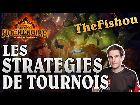 Hearthstone : Les Stratégies de Tournois avec TheFishou - FR