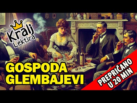 Gospoda Glembajevi kratak sadržaj - Kralj Lektira