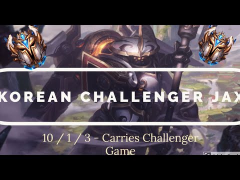 **MASTER KOREAN JAX** CHALLENGER SOLO QUEUE - Qi E Cry Mao [Top Jax] - League of Legends LoL