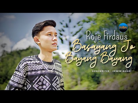 Basayang Jo Bayang Bayang - Roje Firdaus