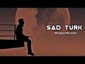 Sad Arabic Turkish Oriental Emotional Beat Slowed Reverb
