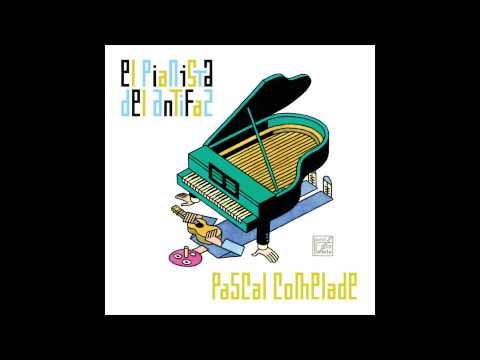 Pascal Comelade - El Pianista Del Antifaz