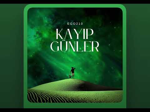 Ego210-KAYIP GÜNLER (OfficialAudio)