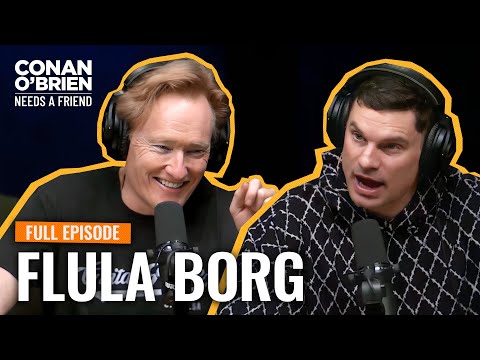 Flula Borg Returns (FULL EPISODE) | Conan O'Brien Needs A Friend