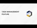 Task Management Feature - A Deep Dive into How It Works