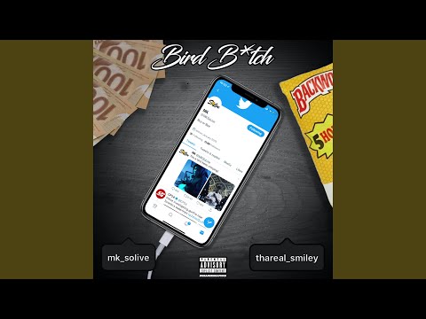 Bird Bxtch (feat. Smiley)