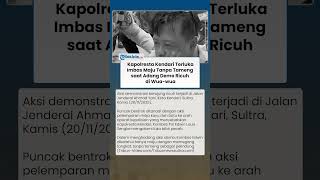 BIBIR PECAH BERDARAH! Kapolresta Kendari Terluka saat Adang Demo Ricuh di Wua-wua Tanpa Tameng