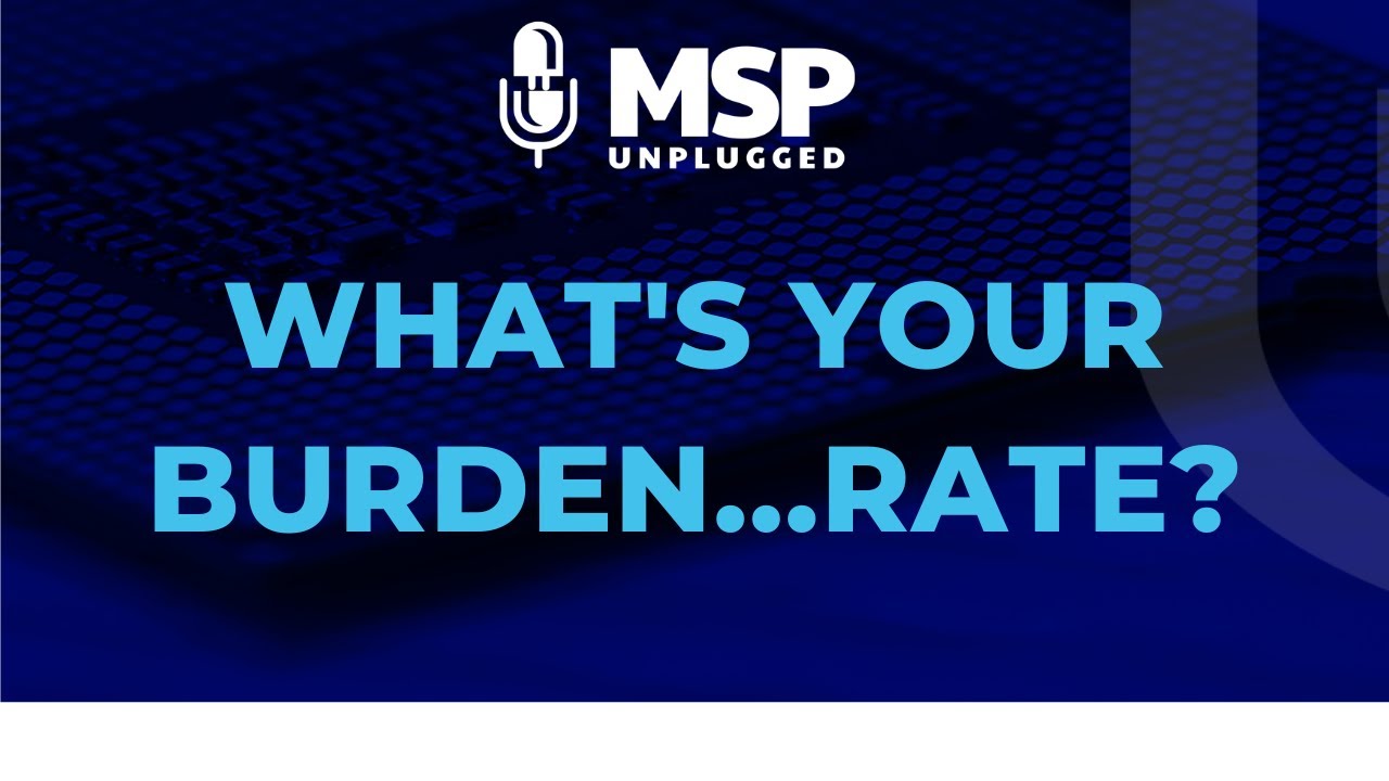 EP 253 What's your Burden...rate?