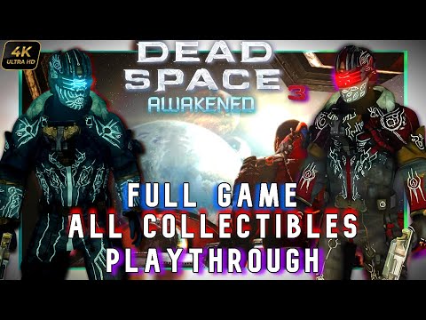 Dead Space 3 Co-Op Full Game Playthrough - All Side Mission & Awakened DLC Walkthrough 2025