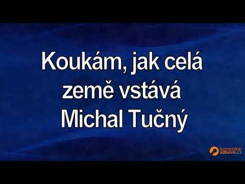 FullHD karaoke Koukám, jak celá země vstává - Michal Tučný - ukázka