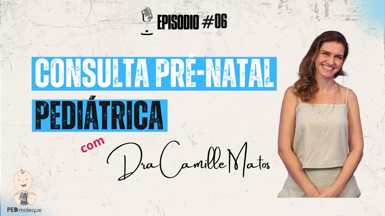 A Consulta Pré-Natal Pediátrica