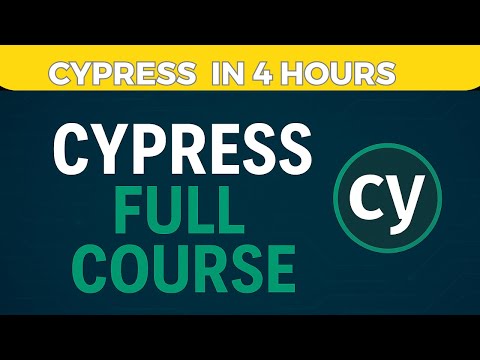 Cypress Tutorial for Beginners | Complete Cypress Course
