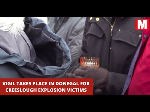 Hundreds attend vigil in Donegal | Creeslough | Creeslough explosion