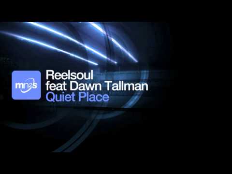 Will Reelsoul feat Dawn Tallman - Quiet Place (Original Instrumental)