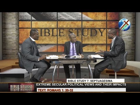 CoN Bible - Study 7 : FEBRUARY 17, 2019 [ EXTREME SECULAR POLITICAL VIEWS & THEIR IMPACTS ].