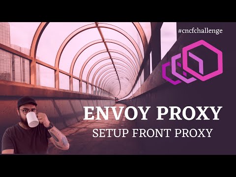 [CNCF Challenge] Cap. 8 - Envoy Proxy 03: Front Proxy e Balanceamento de Carga
