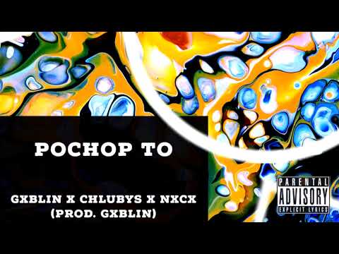 GXBLIN x Chlubys x NXCX - Pochop to (Prod. GXBLIN)