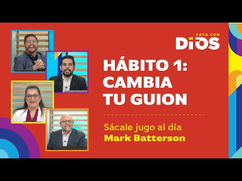 VayaConDios Ep.483 - Hábito 1: Cambia tu Guion