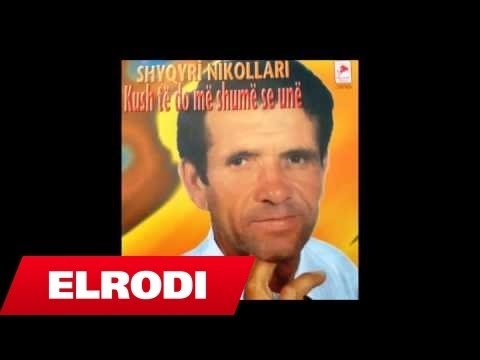 Shyqyri Nikollari - Trendafili te ben hije