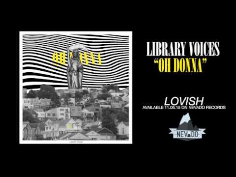 Library Voices - Oh Donna (official stream)