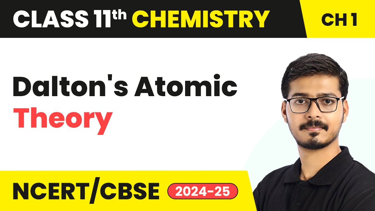 Dalton's Atomic Theory - Some Basic Concepts of Chemistry | Class 11 Chemistry Chapter 1 | CBSE