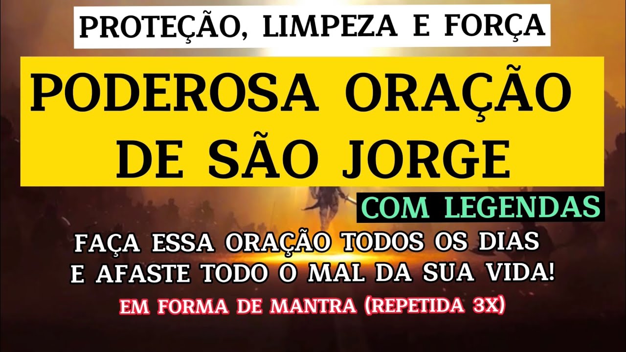 PODEROSA ORAÇÃO DE SÃO JORGE - BLINDE-SE CONTRA TODO MAL! (COM LEGENDAS)