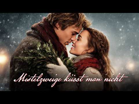 Mistelzweige küsst man nicht - Darcy & Luke im festlichen Herzabenteuer - Hallmark-Romanze 💕