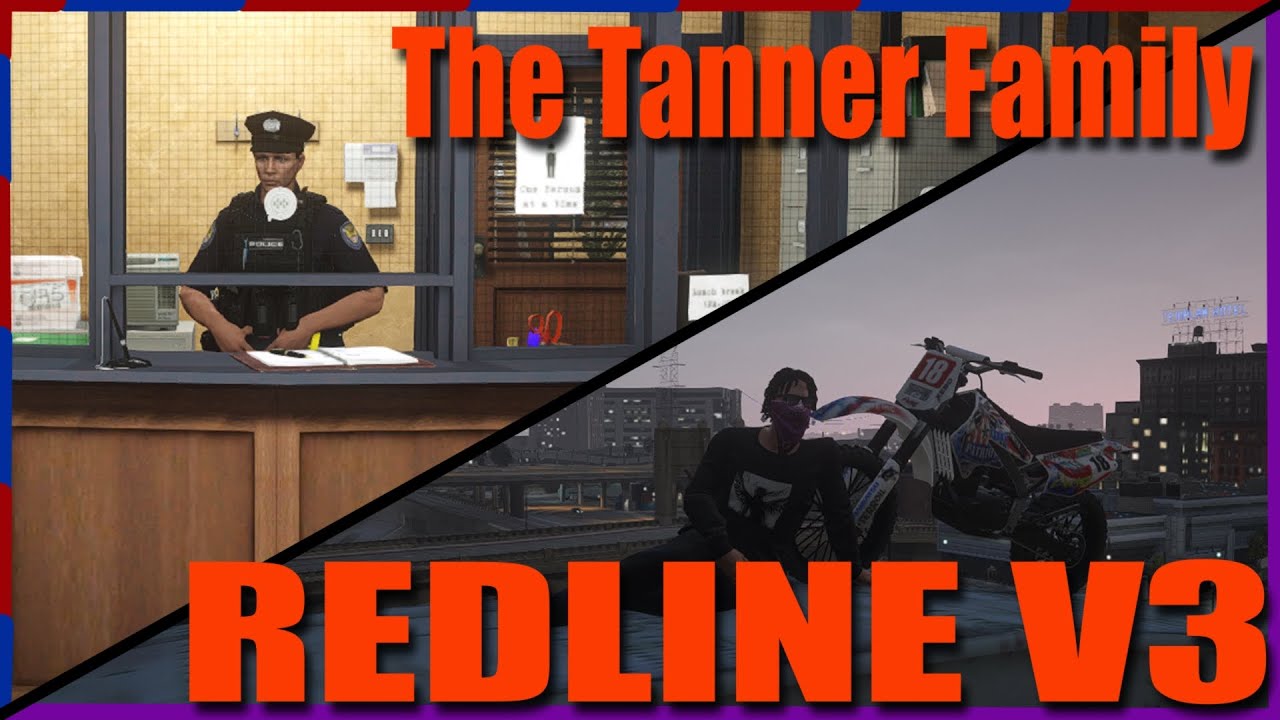 RedLineRP V3 With the Tanner Family #GTAVRP