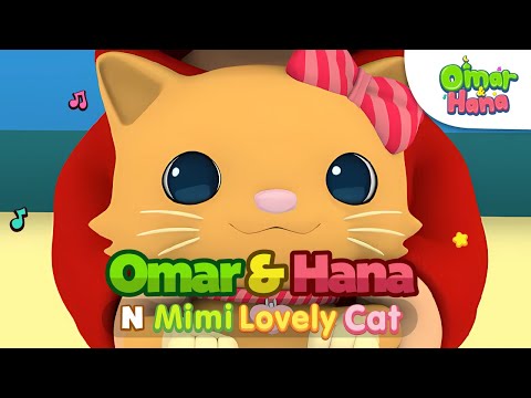 Omar & Hana N' Mimi Lovely Cat 😺🐈 | Islamic Series & Songs For Kids | Omar & Hana English