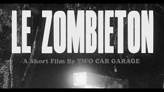 LE ZOMBIETON - A Halloween Film | Official Trailer | TWO CAR GARAGE