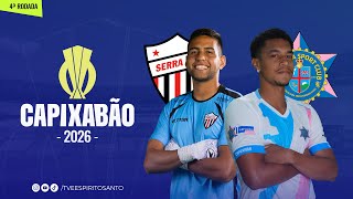 Capixabão Série A 2026 | 4ª Rodada | Serra x Capixaba | 25/01/2026 | 18h