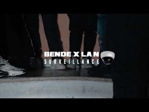 Bende - Surveillance Ft. La N
