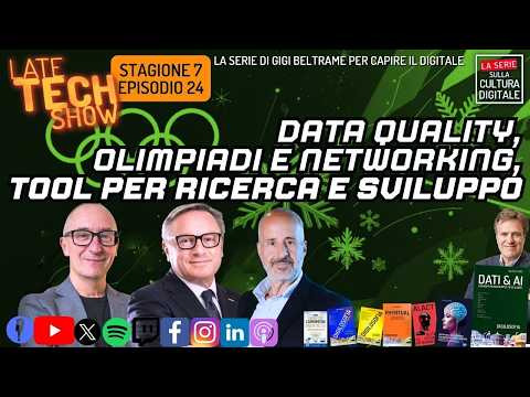 Data quality, Olimpiadi e networking, tool per ricerca e sviluppo - S07e24