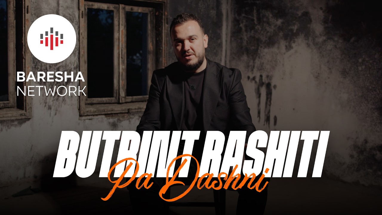 Edison Rashiti PA DASHNI by Butrint Rashiti from Albania | Popnable