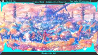 ▙Nightcore▜ Dreaming [Taska Black ft Nevve] +Lyrics