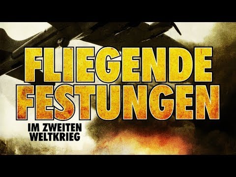 Fliegende Festungen - Im zweiten Weltkrieg (2006) [Dokumentation] | ganzer Film (deutsch)