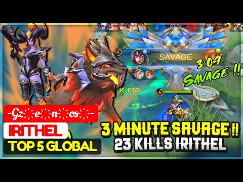 3 Minutes SAVAGE !! 23 Kills Irithel [ Top 5 Global Irithel ] -Gz҉e҉n҉os҉- - Mobile Legends.