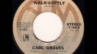 Walk Softly Carl Graves 1974