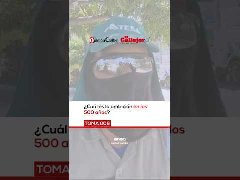 006 ¿CUÁL ES LA AMBICIÓN DE LOS 500 AÑOS?