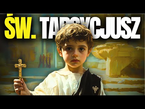 Krótki Życiorys ŚW. TARSYCJUSZA