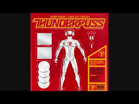 Barry Harris + Chris Cox Present: Thunderpuss