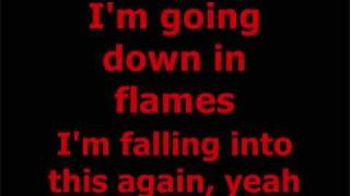 3 Doors Down- Going Down In Flames (lyrics)