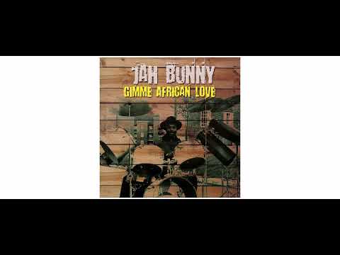 Jah Bunny - Gimme African Love - LP - Main Line