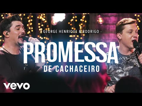 George Henrique & Rodrigo - Promessa De Cachaceiro