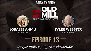 Simple Projects, Big Changes | Lauralee Ahmu / @Simplee.diy | Brick By Brick Podcast Episode 13