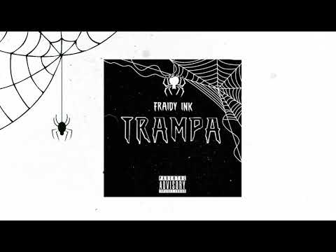 FRAIDY INK - 🕸 “Trampa" (Audio Official)