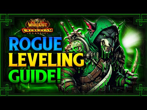 Cataclysm Classic: Rogue Leveling Guide (Fastest Methods, Talents, Rotation, Heirlooms)
