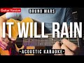 It Will Rain [Karaoke Acoustic] - Bruno Mars [Slow Version | HQ Audio]