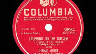 1946 HITS ARCHIVE: Laughing On The Outside - Dinah Shore