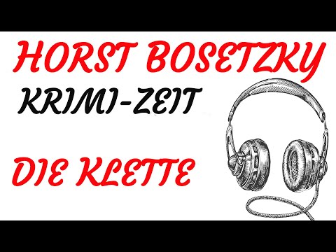 KRIMI Hörspiel - Horst Bosetzky - DIE KLETTE (1985)
